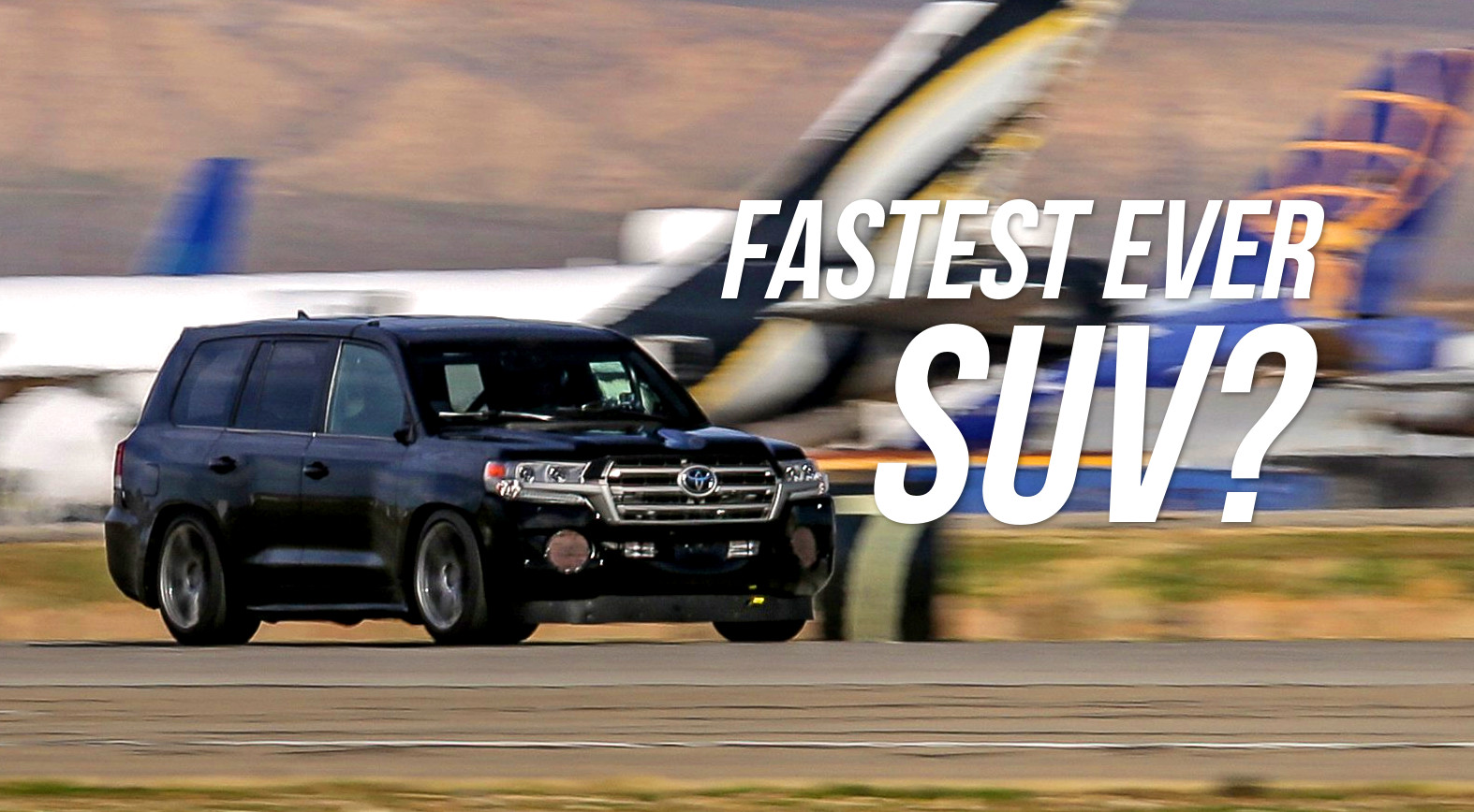 This Toyota Land Cruiser is the fastest SUV ever after clocking 230mph ...